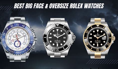 10 Best Oversized Rolex Watches (For ALL Your Needs!)